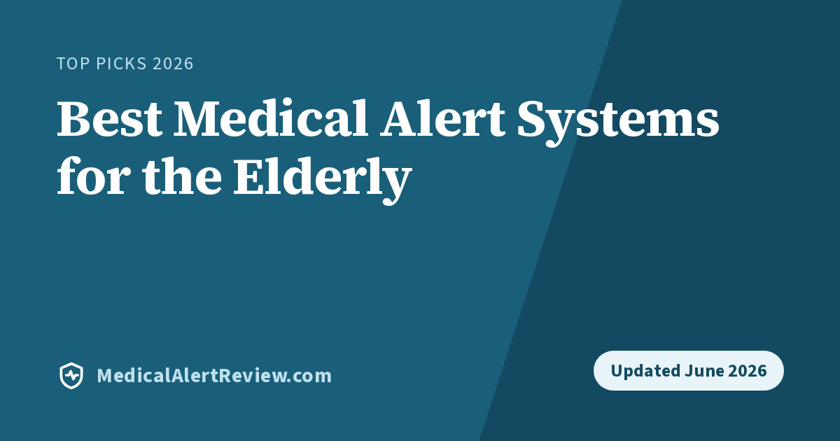 Best Medical Alert Systems for the Elderly (2026)
